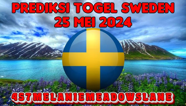 PREDIKSI TOGEL SWEDEN 25 MEI 2024