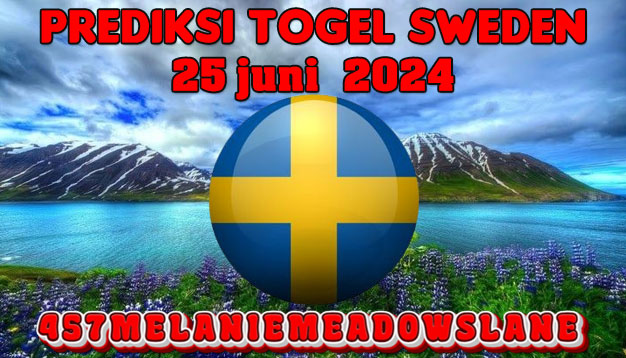 PREDIKSI TOGEL SWEDEN, 25 JUNI 2024