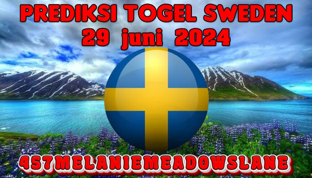 PREDIKSI TOGEL SWEDEN, 29 JUNI 2024