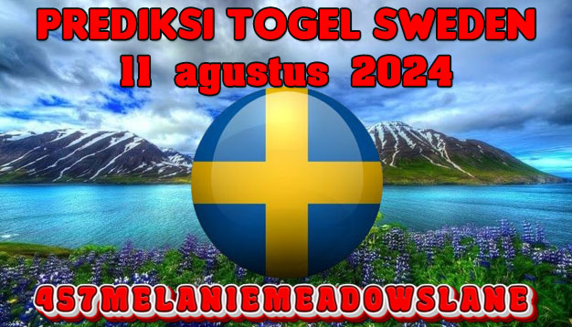 PREDIKSI TOGEL SWEDEN, 11 AGUSTUS 2024